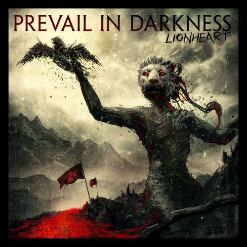 Prevail In Darkness : Lionheart Prevail In Darkness : Lionheart